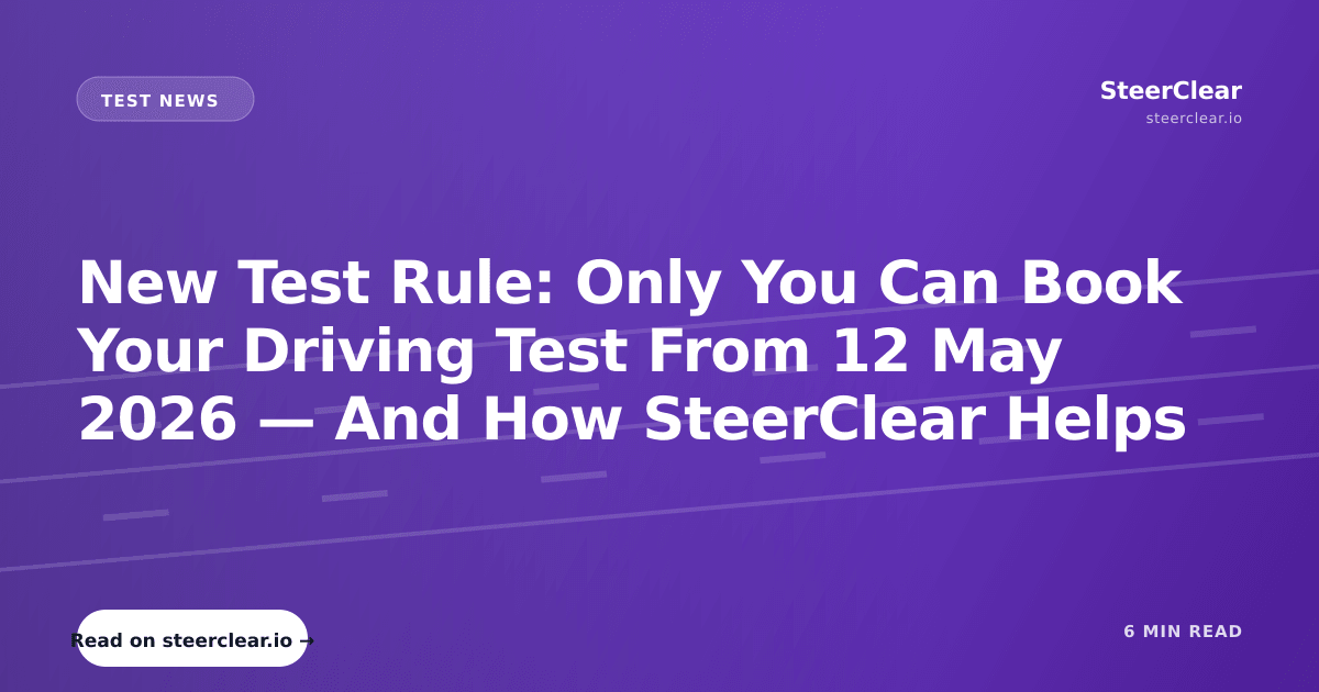 New DVSA Rule: Only You Can Book Your Driving Test From 12 May 2026 ...