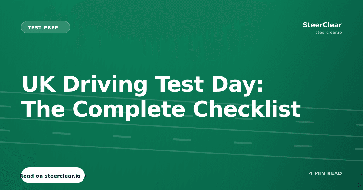 UK Driving Test Day: The Complete Checklist | SteerClear Blog